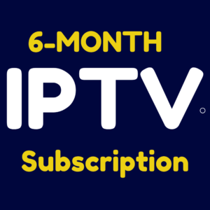 6-month IPTV subscription